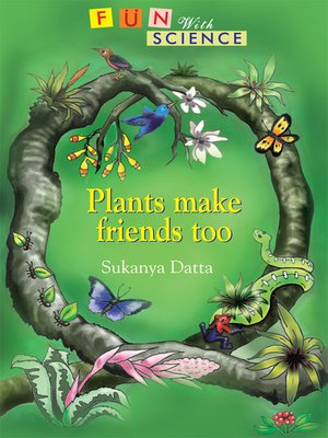 cover image of Plants Make Friends Too